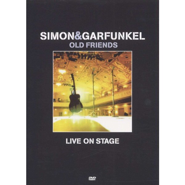 Simon & Garfunkel: Old Friends: Live On Stage