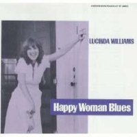 Lucinda Williams: Happy Woman Blues