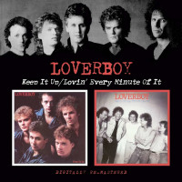 Loverboy: Keep It Up/Lovin Every Minute Of It