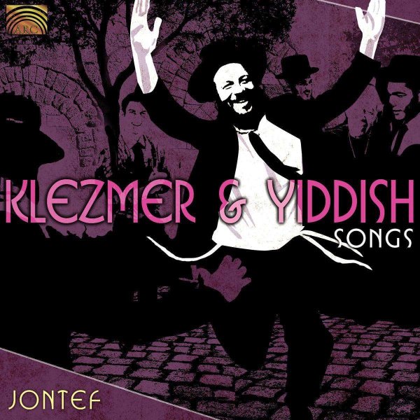 Jontef: Klezmer & Yiddish Songs