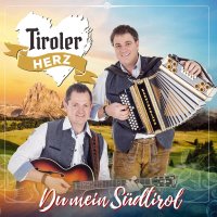 Tiroler Herz: Du mein Südtirol