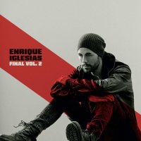 Enrique Iglesias: Final Vol. 2