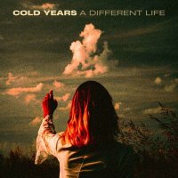 Cold Years: A Different Life (Limited Edition) (Half...