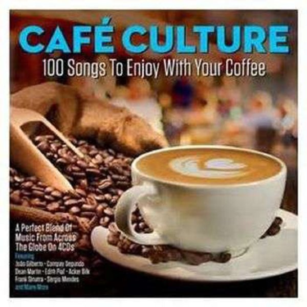 Various Artists: Cafe Culture: 100 Songs To Enjoy With Your Coffee