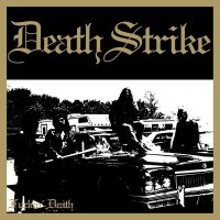 Death Strike: Fuckin Death