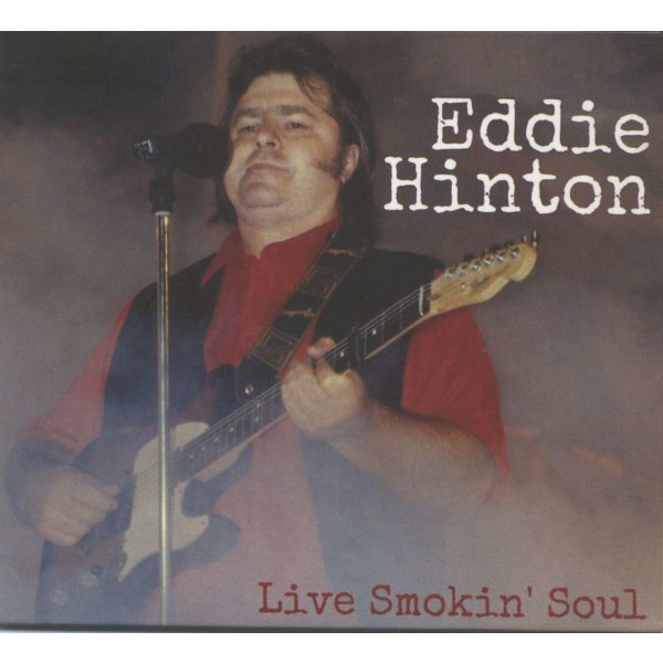 Eddie Hinton: Live Smokin Soul