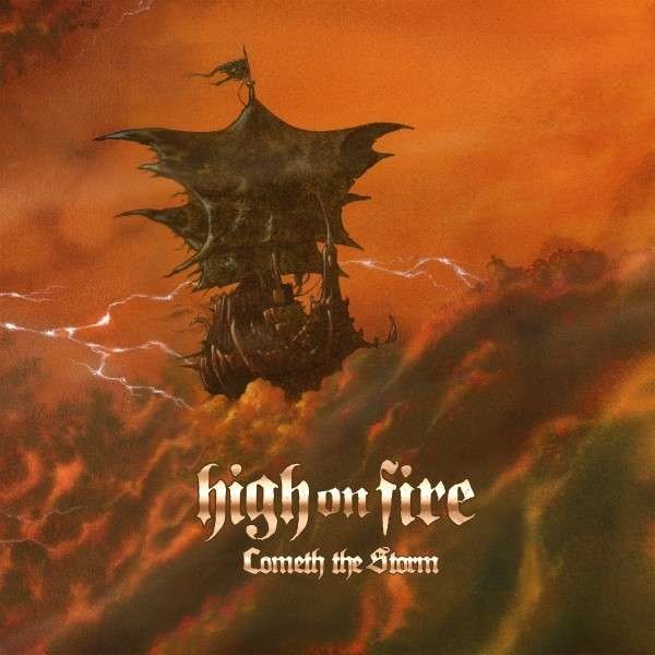 High On Fire: Cometh The Storm (180g) (Limited Edition)