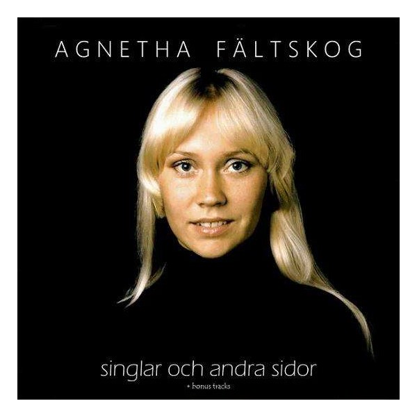 Agnetha Fältskog: Singlar Och Andra Sidor