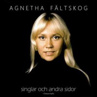 Agnetha Fältskog: Singlar Och Andra Sidor