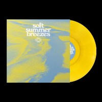 Various Artists: Soft Summer Breezes (Summer Sun Vinyl)