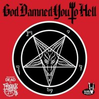 Friends Of Hell: God Damned You To Hell (Limited Edition)...