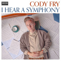 Cody Fry: I Hear A Symphony (Deluxe Edition)