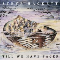 Steve Hackett: Till We Have Faces (Reissue) (180g)