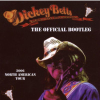 Dickey Betts: The Official Bootleg: 2006 North American Tour