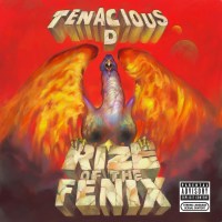 Tenacious D: Rize Of The Fenix