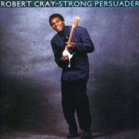 Robert Cray: Strong Persuader