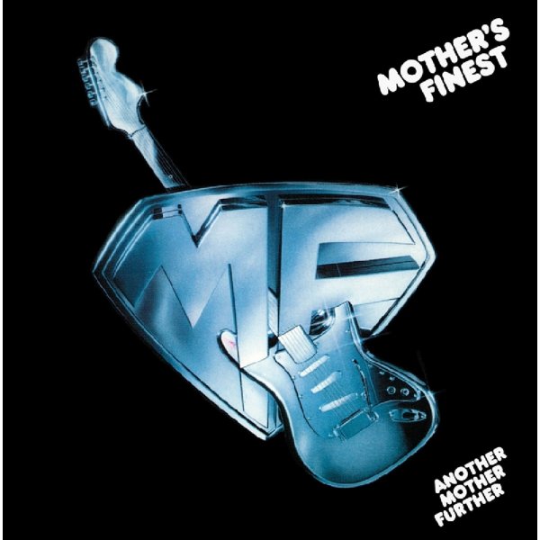 Mothers Finest: Another Mother Further