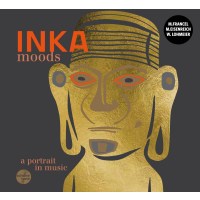 Various: Inka Moods: A Portrait In Music