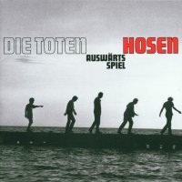 Die Toten Hosen: Auswärtsspiel