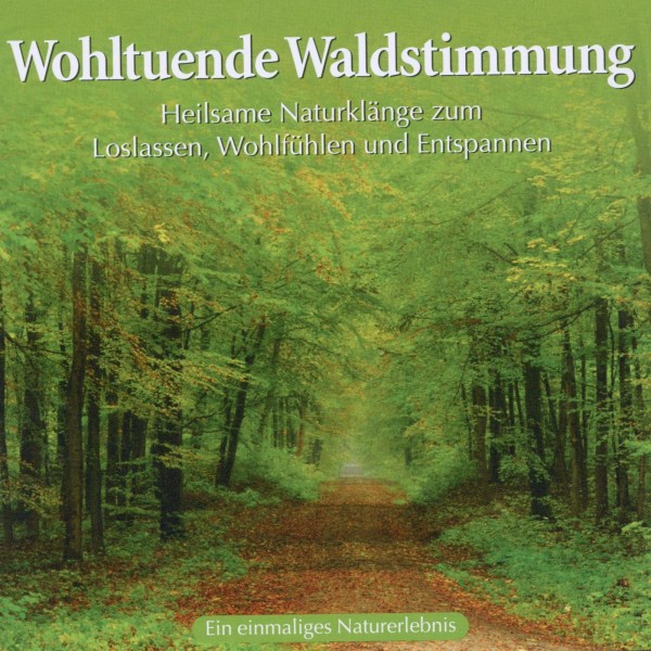 Various: Wohltuende Waldstimmung