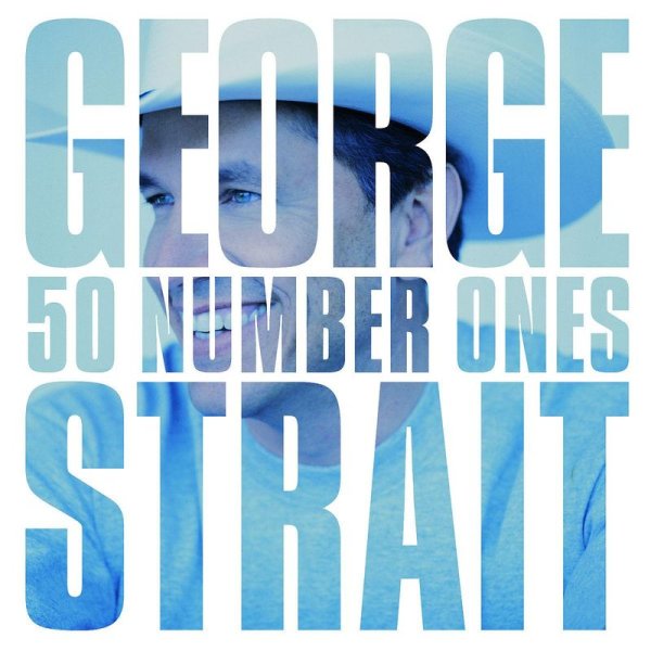 George Strait: 50 Number Ones