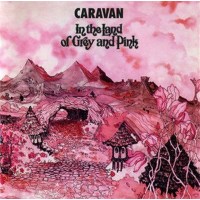 Caravan: In The Land Of Grey And Pink (Grey/ Pink Vinyl)