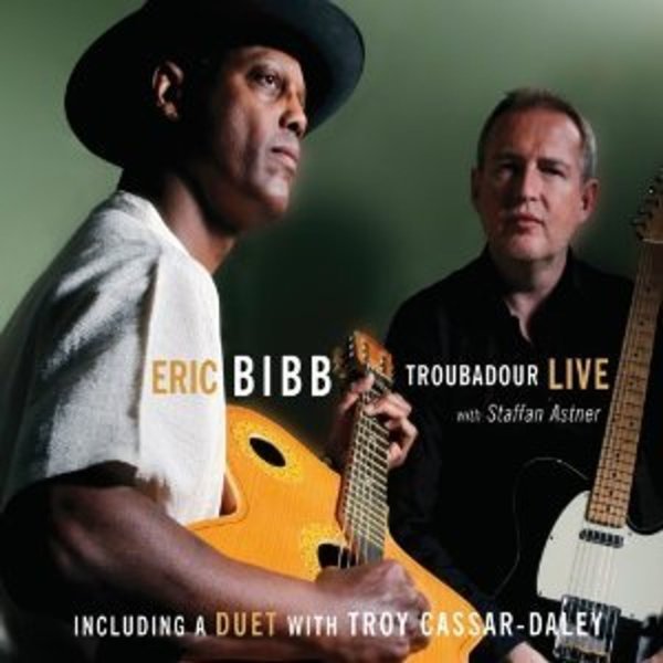 Eric Bibb: Troubadour Live!