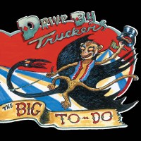 Drive-By Truckers: The Big To-Do (180g) (2 LP + CD) (1...