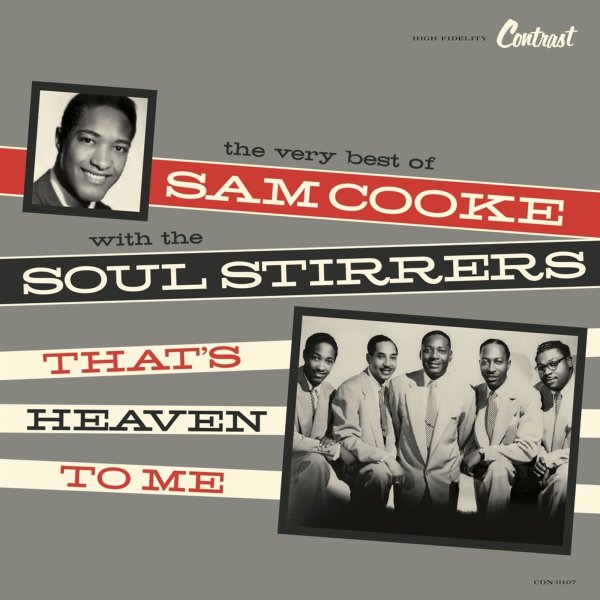 Sam Cooke/The Soul Stirrers: Thats Heaven To Me