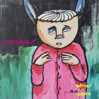 Dinosaur Jr.: Without A Sound (Expanded + Remastered...