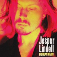 Jesper Lindell: Everyday Dreams