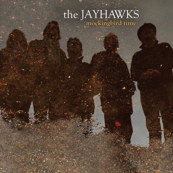 The Jayhawks: Mockingbird Time