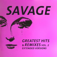 Savage (Rap): Greatest Hits & Remixes Vol.2