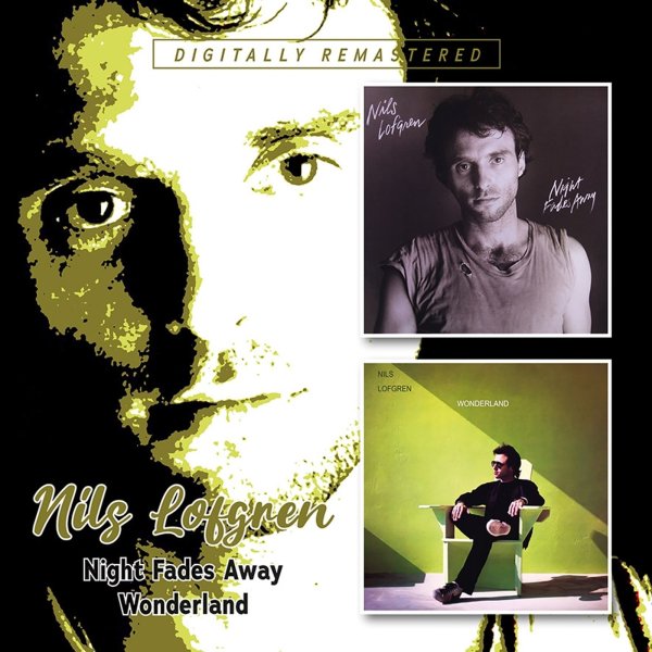 Nils Lofgren: Night Fades Away / Wonderland