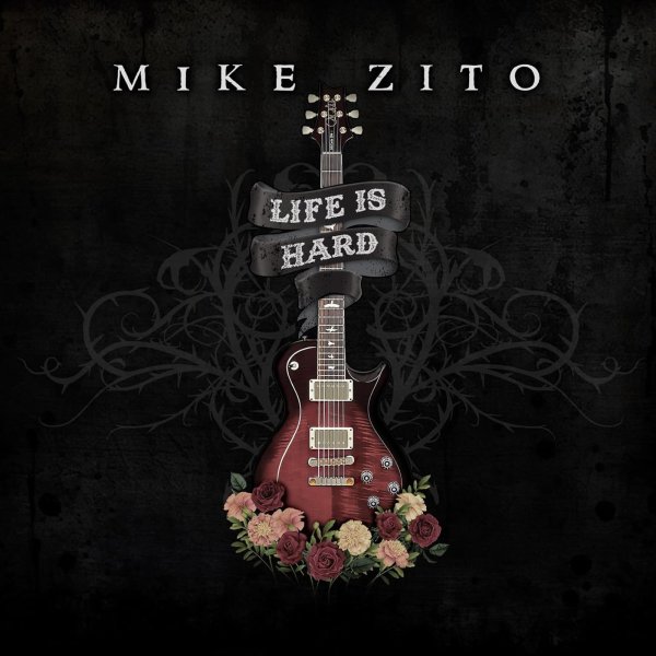 Mike Zito: Life Is Hard