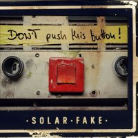 Solar Fake: Dont Push This Button!