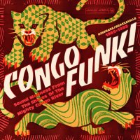 Various Artists: Congo Funk! Sound Madness From The...