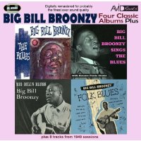 Big Bill Broonzy: Four Classic Albums Plus