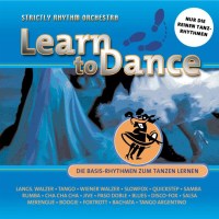 Strictly Rhythm Orchestra: Learn To Dance: Die Basis-Rhythmen zum Tanzen lernen