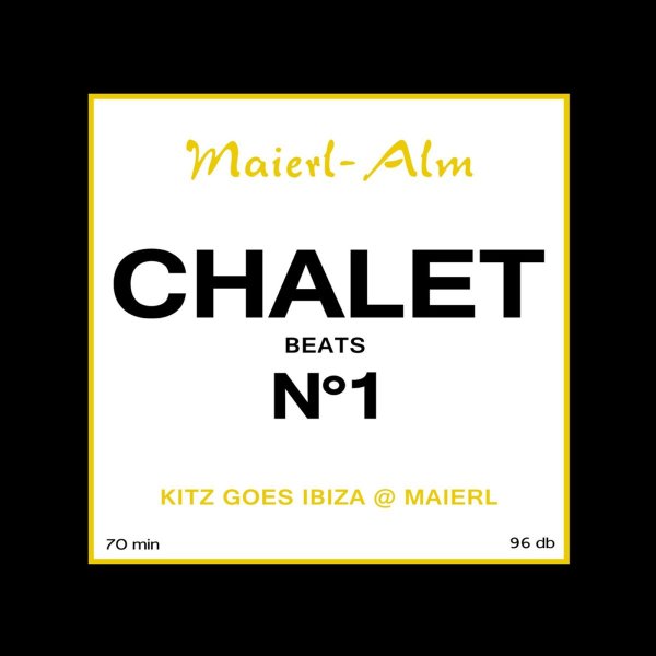 Various: Chalet No.1 (Maierl-Alm)