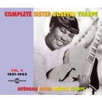 Sister Rosetta Tharpe: Complete Sister 1951 - 1953 Vol. 4