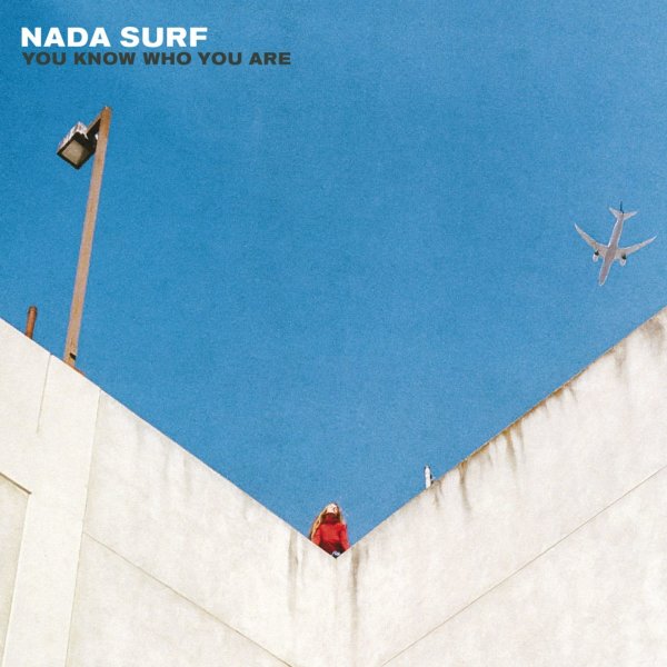 Nada Surf: You Know Who You Are