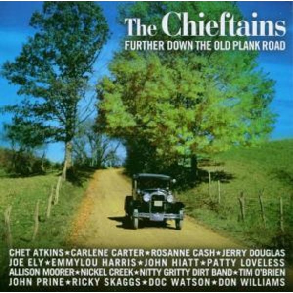 The Chieftains: Further Down The Old Plank Road