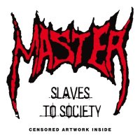 Master: Slaves To Society (Slipcase)