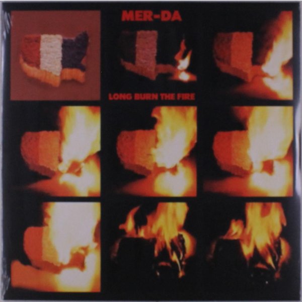 Mer-Da: Long Burn The Fire