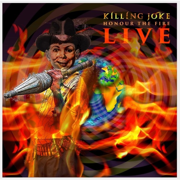 Killing Joke: Honor The Fire Live