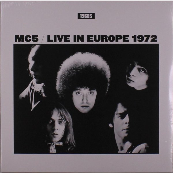 MC5: Live In Europe 1972