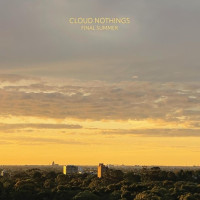 Cloud Nothings: Final Summer (Limited Edition) (Clear W/...