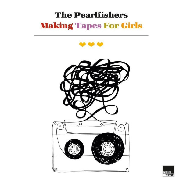 The Pearlfishers: Making Tapes For Girls