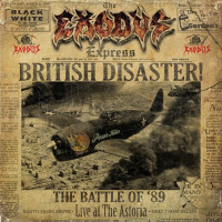 Exodus: British Disaster: The Battle Of 89 (Live At The Astoria) (Gold Vinyl)